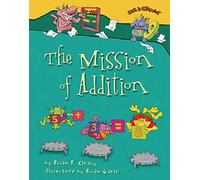 The Mission of Addition (Math Is Categorical)
