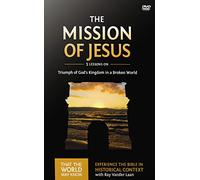 The Mission of Jesus Video Study: Triumph of God's Kingdom in a World in Chaos [DVD]