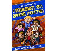 The Mission On Danger Mountain: 2 (Lunchmeat Lenny)