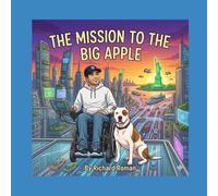 The Mission to the Big Apple: A Rich and D-O-G Adventures (The Mission Series)