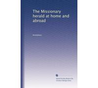 The Missionary herald at home and abroad: Volume 29