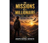 The Missions of a Millionaire: The First Challenge