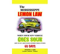 The Mississippi Lemon Law - When Your New Vehicle Goes Sour