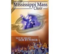 The Mississippi Mass Choir - Not by Might Nor by Power [Internacional] [DVD]