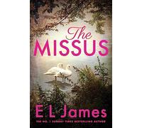 The Missus: a passionate and thrilling love story by the global bestselling author of the Fifty Shades trilogy