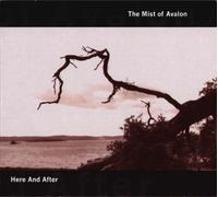 The Mist Of Avalon - Here And After