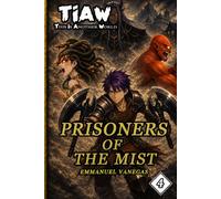 The Mist Prisoners: Dark Isekai LitRPG of Survival and Sacrifice: (TIAW Book 4) (TIAW English)