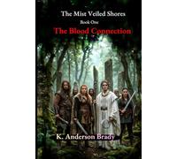 The Mist Veiled Shores Book One: The Blood Connection