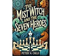 THE MIST WITCH NAD THE SEVEN HEROES: The Witch and Chess