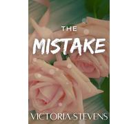 The Mistake: 2 (The Oakwood Park Girls)