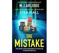 The Mistake: An absolutely gripping psychological thriller with a shocking twist: 4
