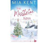 The Mistletoe Kiss (Chestnut Cove Christmas)