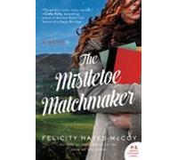 The Mistletoe Matchmaker (ebook)