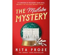 The Mistletoe Mystery: A charming and heartwarming novella short story for Christmas 2024 from the Sunday Times bestselling author of The Maid: Book 3 (A Molly the Maid mystery)