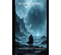 THE MISTS OF KAEL