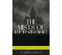 The Mists of Kurseong: 1 (The Kurseong Trilogy)