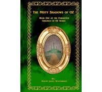 The Misty Shadows of OZ (The Forgotten Children of OZ)