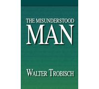 The Misunderstood Man