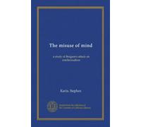 The misuse of mind: a study of Bergson's attack on intellectualism