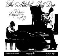 The Mitchell-Ruff Duo - Virtuoso Elegance in Jazz