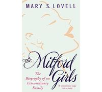 The Mitford Girls: The Biography of an Extraordinary Family