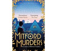 The Mitford Murders: Nancy Mitford and the murder of Florence Nightingale Shore