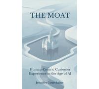 The Moat: Human-Centric Customer Experience in the Age of AI