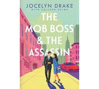 The Mob Boss and the Assassin (Love, Loyalty & Larceny)