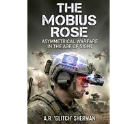 The Mobius Rose: Asymmetrical Warfare in the Age of Sight