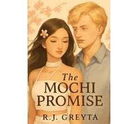 The Mochi Promise: A K-Drama Romance of Second Chances and Cross-Cultural Love