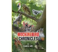 The Mockingbird Chronicles: The Early Days of a Wildlife Rehabilitation Center