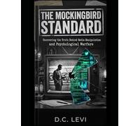 The Mockingbird Standard: How America's Information Environment Became Shaped by Institutional Power