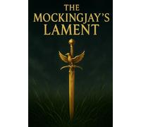 The Mockingjay's Lament