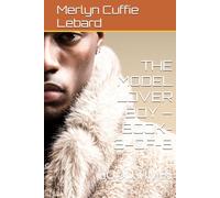 THE MODEL LOVER BOY -BOOK-3-OF-6: GOOD TIMES