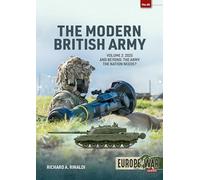 The Modern British Army Volume 2: 2025 and Beyond: the Army the Nation Needs?: 46 (Europe@War)