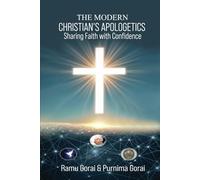 The Modern Christian's Apologetics: Sharing Faith with Confidence