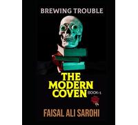 The Modern Coven - Book 1: When Magic Meets Manhattan (BREWING TROUBLE)