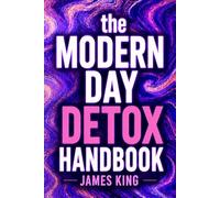 The Modern Day Detox Handbook