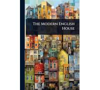 The Modern English House