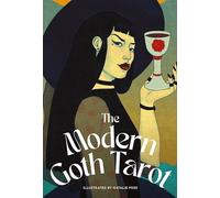 The Modern Goth's Tarot Deck: An Illustrated 78-Card Set of Tarot Cards, Based on the Rider-Waite Deck, with an Introductory Handbook