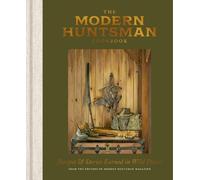The Modern Huntsman Cookbook (Tapa dura) (Importación USA)