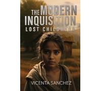 The Modern Inquisition Lost Childhood