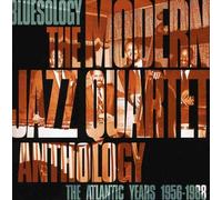 The Modern Jazz Quartet - Bluesology: The Atlantic Years 1956-1988 The Modern Jazz Quartet Anthology