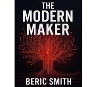 The Modern Maker: From Salvage to Sovereignty