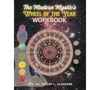 The Modern Mystic's Wheel of the Year WORKBOOK