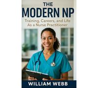 The Modern NP: Training, Careers, and Life As a Nurse Practitioner