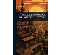 The Modern Part of an Universal History
