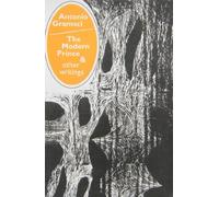 The Modern Prince and Other Writings by Gramsci. Antonio ( 1989 ) Paperback