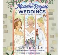 The Modern Royals Weddings: Clementine, Bella, and Liz-Volume 1 (Modern Royals: After the Last Chapter)