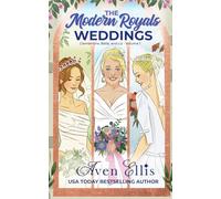 The Modern Royals Weddings: Clementine, Bella, and Liz-Volume 1 (The Modern Royals: After the Last Chapter)